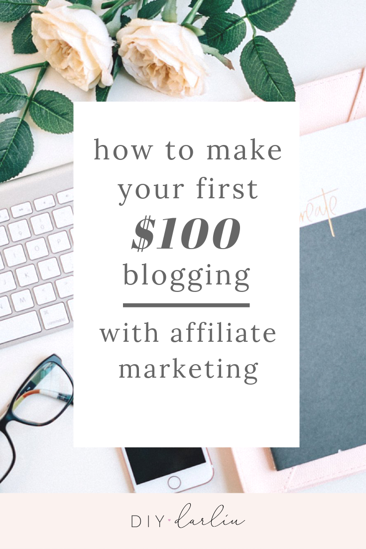 How To Make Your First $100 With Affiliate Marketing