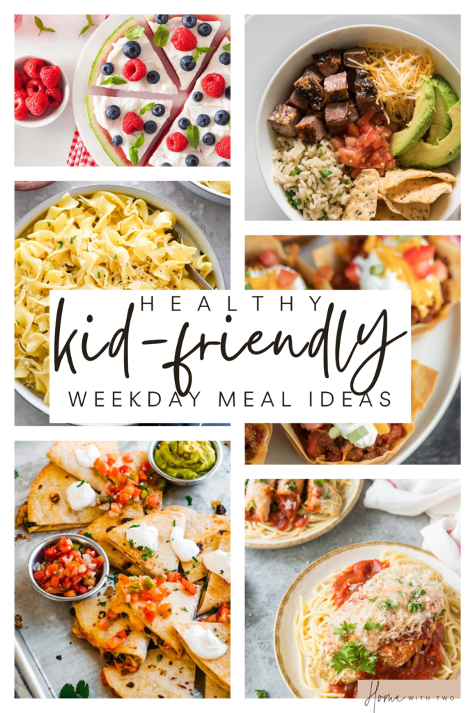 Healthy Kid-Friendly Meal Ideas for the Week | Home With Two