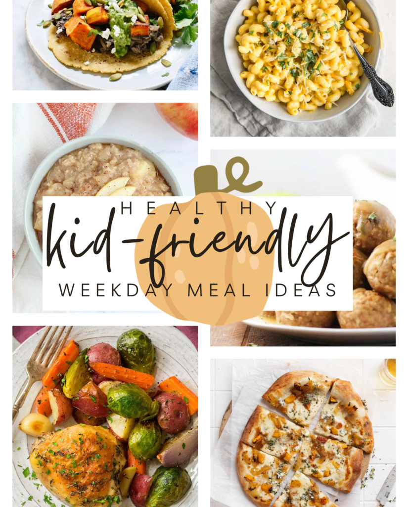 healthy and kid friendly fall meal ideas for a week